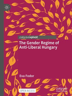 cover image of The Gender Regime of Anti-Liberal Hungary